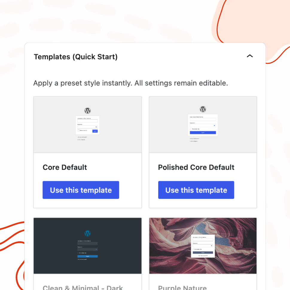 Teydea Login Customizer's "Templates (Quick Start)" panel showing preset login screen styles - Core Default, Polished Core Default, Clean & Minimal – Dark, and Purple Nature - each with a "Use this template" button.