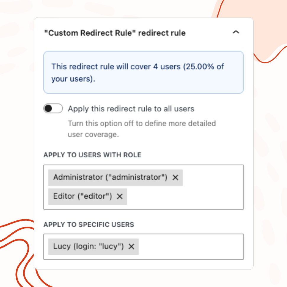 A custom redirect rule targeting users with the Administrator and Editor roles plus one specific user, with a live estimate showing it covers a number of users.